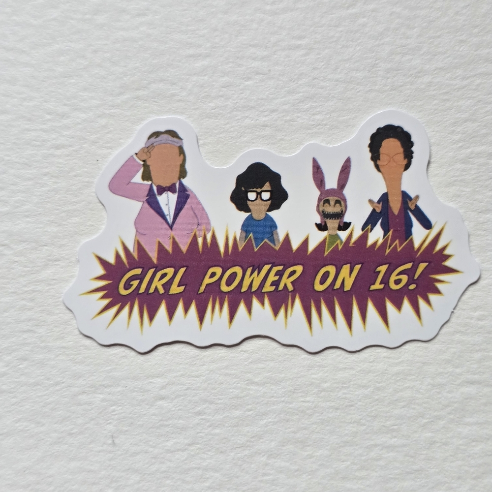 10/$10 Bob's Burgers Girl Power Sticker